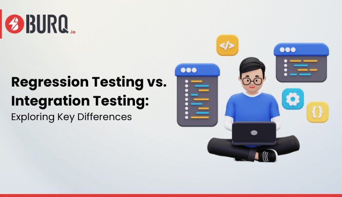 Regression Testing vs. Integration Testing_ Exploring Key Differences